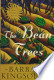 bean trees