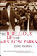 The Rebellious Life of Mrs. Rosa Parks